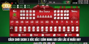 Cách Chơi Sicbo 3 Xúc Xắc | Cẩm Nang Soi Cầu Lắc Xí Ngầu Hay